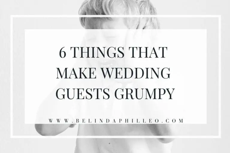6 Things That Will Make Your Wedding Guests Grumpy