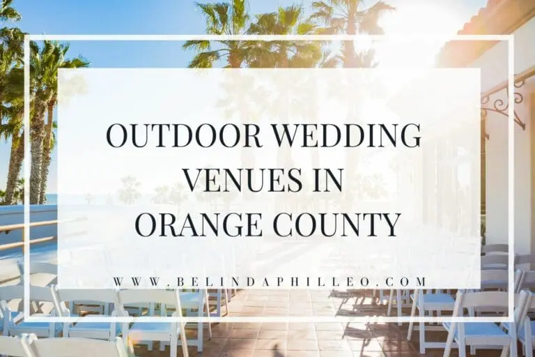Guide to outdoor wedding venues in Orange County, CA by Belinda Philleo