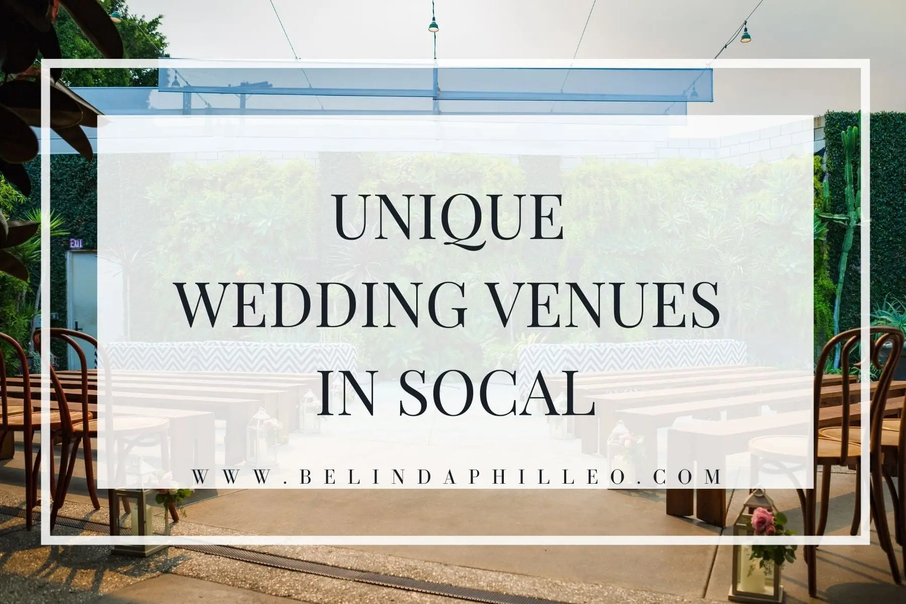 Unique Wedding Venues in Southern California
