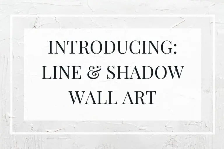Introducing: Line & Shadow – Wall Art for Home
