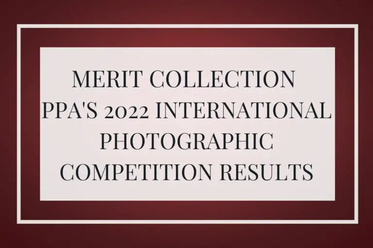 Images Accepted into Merit Collection PPA’s 2022 International Photographic Competition