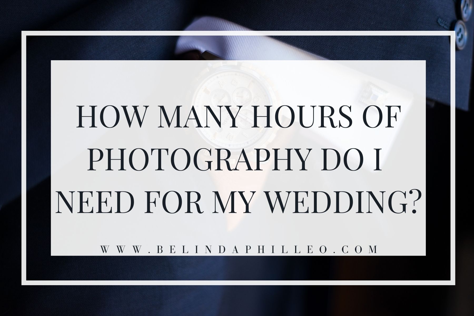 How many hours of wedding photography do I need?